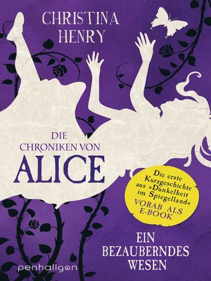 cover image of Die Chroniken von Alice – Ein bezauberndes Wesen